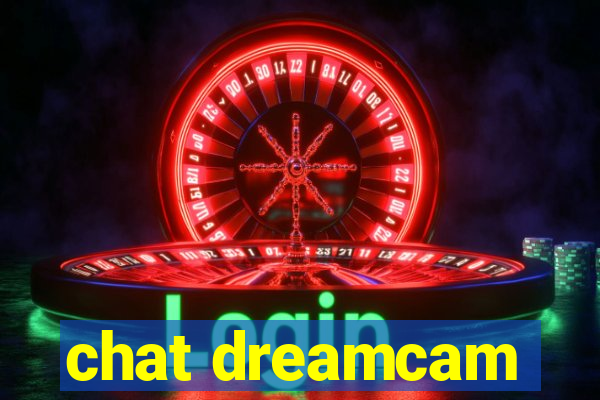 chat dreamcam